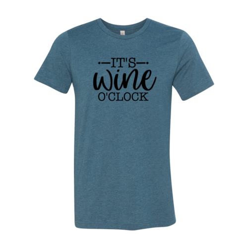 Its Wine O'clock Shirt