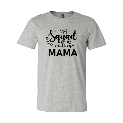 My Squad Calls Me Mama