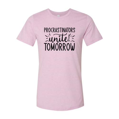 Procrastinators unite tomorrow shirt