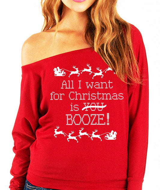 All I Want for Christmas is B00ZE! Slouchy Red Sweatshirt