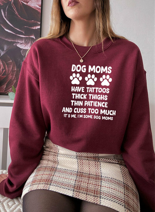 Dog Moms Sweat Shirt