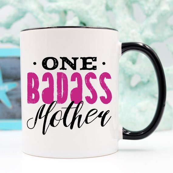 One Badass Mother Mug