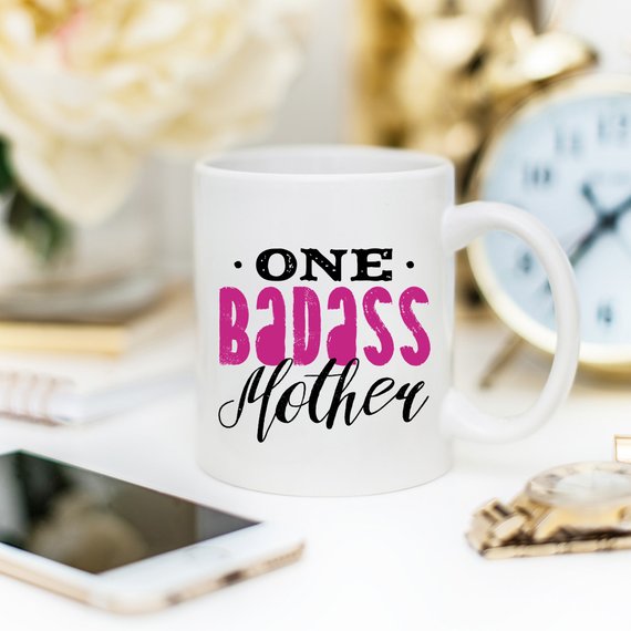 One Badass Mother Mug