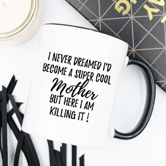 Super Cool Mother Mug