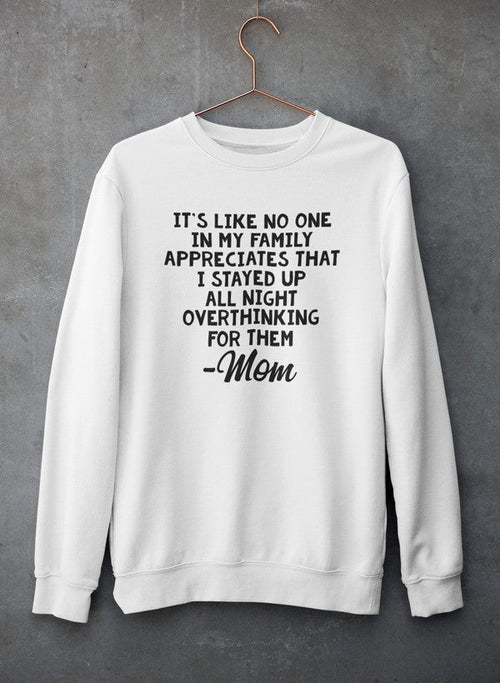 Overthinking Mom Sweat Shirt