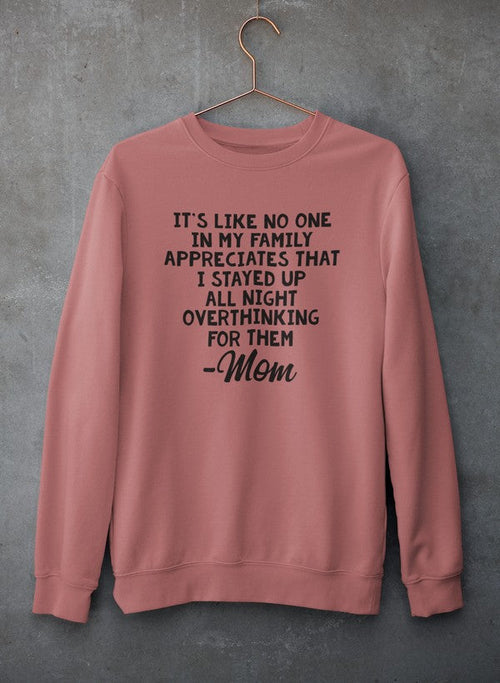 Overthinking Mom Sweat Shirt