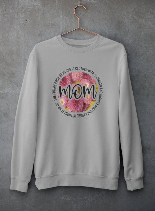 She Is Strong Proverbs Floral Mom Sweat Shirt