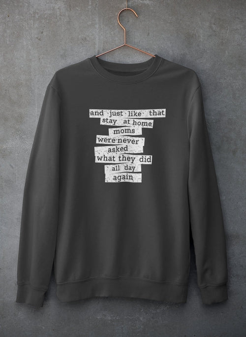 Stay At Home Mom Sweat Shirt