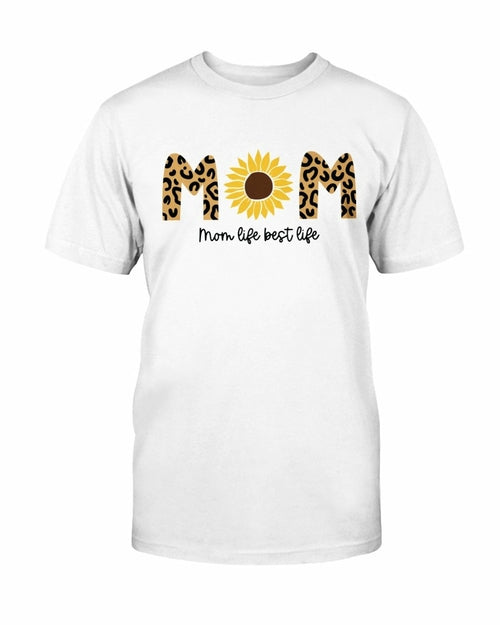 Mom Life Best Life T shirt